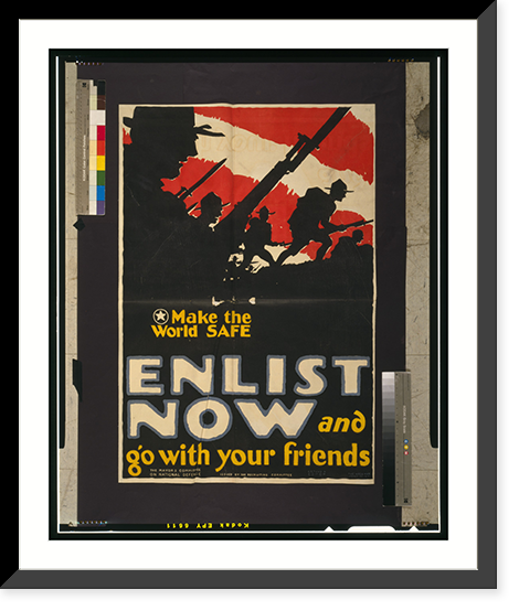 Make the world safe. Enlist now and go with your friends.Arthur N. Edrop, Vintage Wall Art