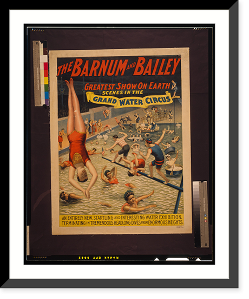 Historic Framed Print, The Barnum & Bailey greatest show on earth Scenes in the grand water circus.The Strobridge Lith. Co., Cincinnati - New York. - 2,  17-7/8" x 21-7/8"