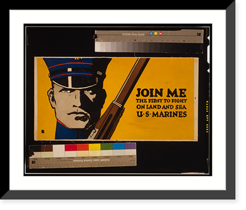 Historic Framed Print, Join me - the first to fight on land and sea - U.S. Marines - 2,  17-7/8" x 21-7/8"