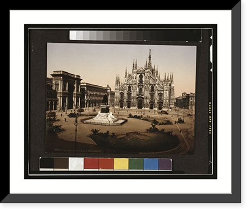 Historic Framed Print, [Piazza of the cathedral, Milan, Italy],  17-7/8" x 21-7/8"