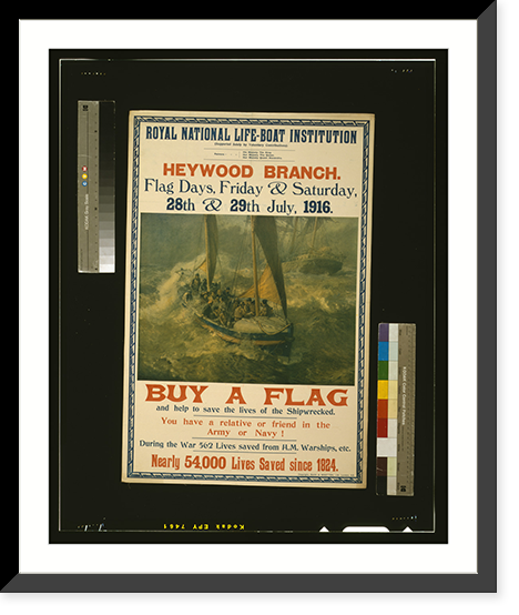 Royal National Life-boat Institution, Heywood Branch, Flag days, Friday & Saturday, 28th & 29th July, 1916.B.F. Gribble ; Copyright, Buck & Wootton, Ltd., London, S.E, Vintage Print