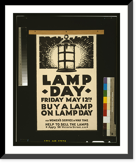 Lamp day, Friday, May 12th. Buy a lamp on lamp day for women's service in war time.Hudson & Kearns Ltd., Litho. London, S.E, Vintage Wall Art