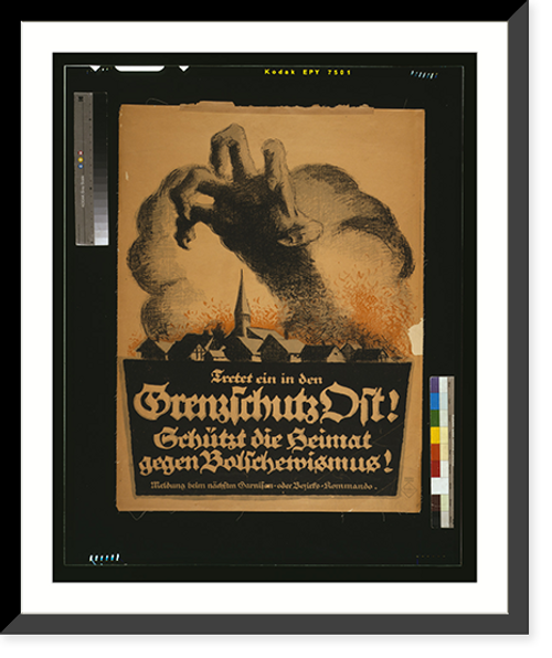 Historic Framed Print, Tretet ein in den Grenzschutz Ost! Sch&uuml;tz die Heimat gegen Bolschewismus!.Bernhard.,  17-7/8" x 21-7/8"