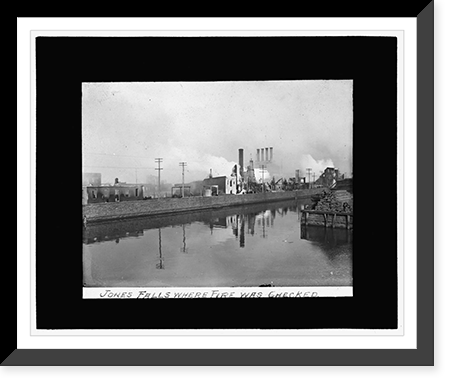 Baltimore fire, 1904 Jones Falls, where fire was checked, Antique Poster