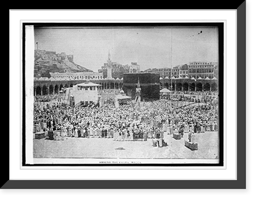 Historic Framed Print, Palestine, Moslem [Muslim] Pilgrims at the Kaaba, sacred shrine in holy city of Mecca,  17-7/8" x 21-7/8"