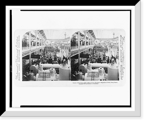 Historic Framed Print, Interior of Machinery Hall. motive power machines. Exposition of 1900 Paris France,  17-7/8" x 21-7/8"