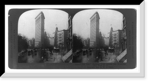 Historic Framed Print, Flat Iron Building Fifth Avenue and Broadway New York N.Y.,  17-7/8" x 21-7/8"