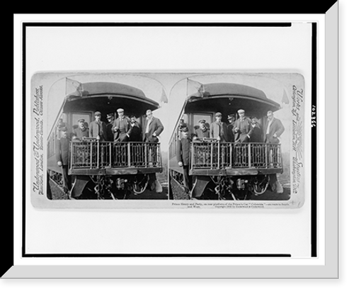 Historic Framed Print, Prince Henry and party on rear platform of the Princes car Columbia. en route to South and West,  17-7/8" x 21-7/8"