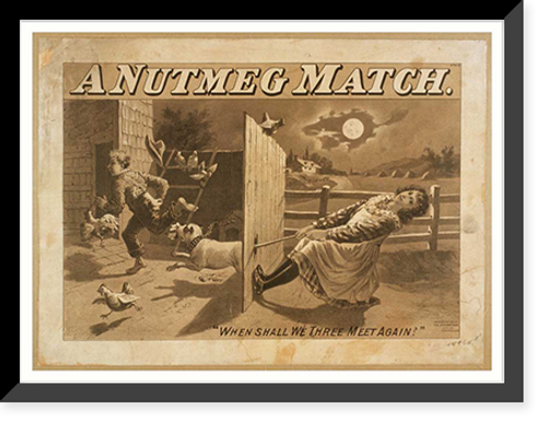 Historic Framed Print, A nutmeg match written by Wm. Haworth author of The Ensign.,  17-7/8" x 21-7/8"
