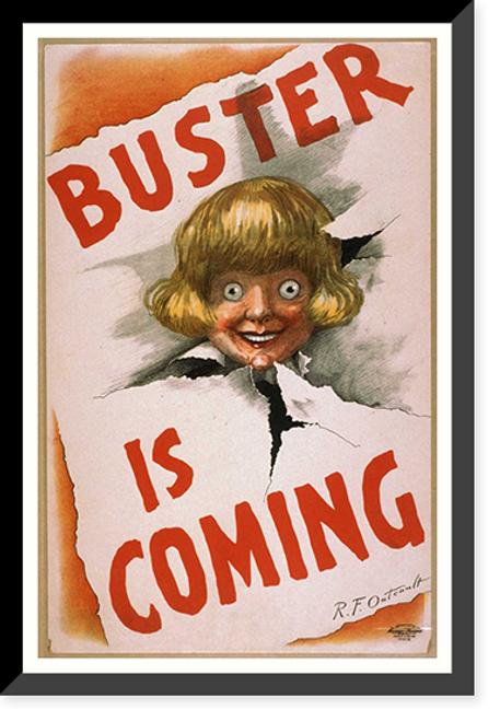 Historic Framed Print, Buster is coming,  17-7/8" x 21-7/8"