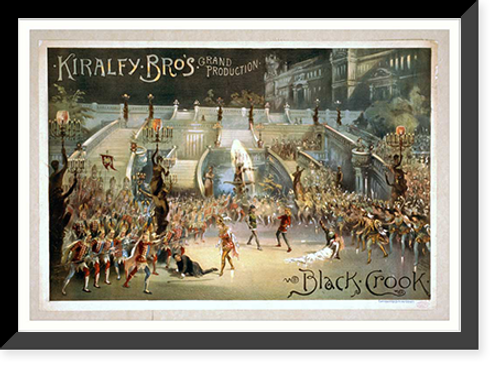 Historic Framed Print, Kiralfy Bros grand production Black crook,  17-7/8" x 21-7/8"