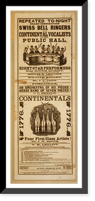Historic Framed Print, Repeated to-night grand combination Swiss bell ringers and Continental Vocalists at the public hall,  17-7/8" x 21-7/8"