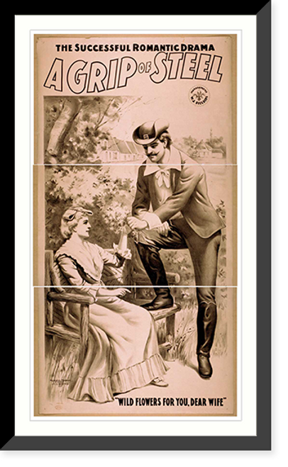 Historic Framed Print, The successful romantic drama A grip of steel - 8,  17-7/8" x 21-7/8"