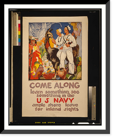 Come along - learn something see something in the U.S. Navy Ample shore leave for inland sights.painted by James H. Daugherty Press Navy Recruiting Bureau N.Y, Vintage Wall Art