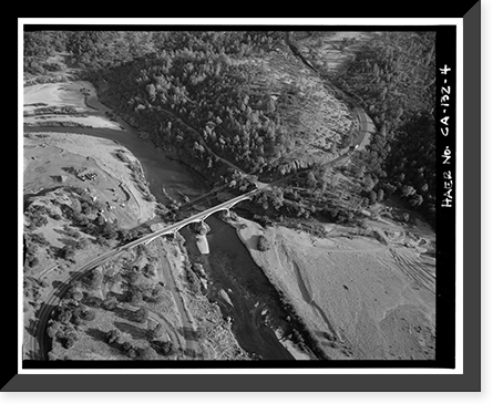 Parks Bar Bridge, Spanning Yuba River at State Highway 20, Smartville vicinity, Yuba County, CA - 4 Classic, Historic Reproduction