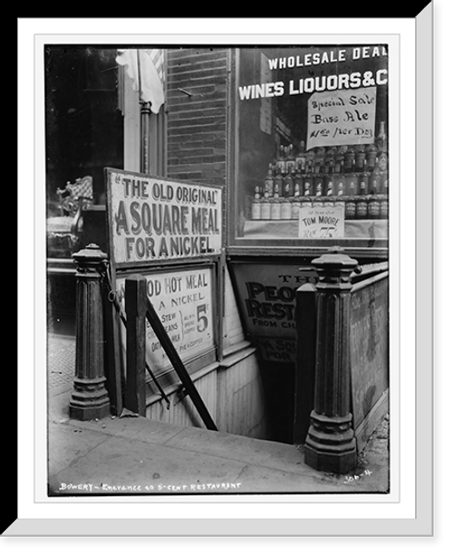 Historic Framed Print, Bowery: entrance to 5 cent restaurant,  17-7/8" x 21-7/8"