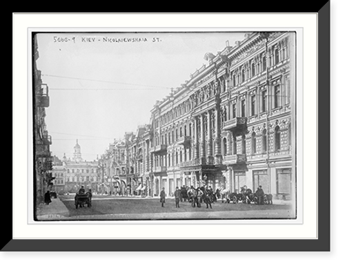 Historic Framed Print, Kiev .  Nicolaiewskaia St.,  17-7/8" x 21-7/8"