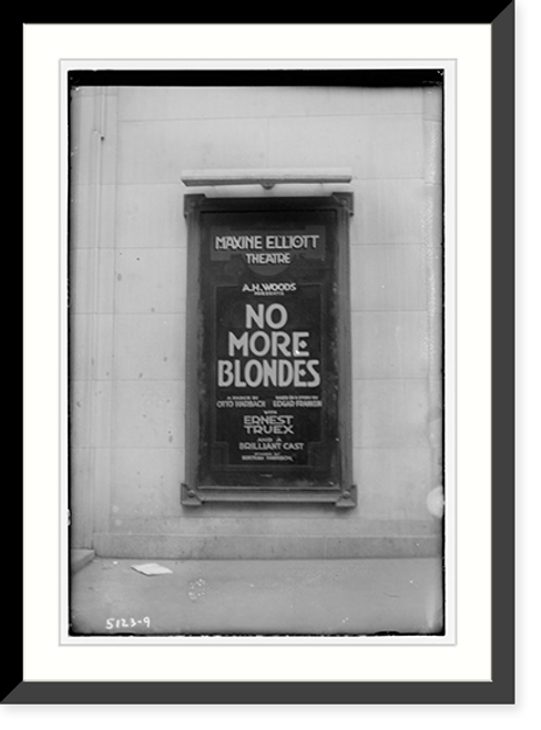 Historic Framed Print, Max. Elliott Theater marquee: "No More Blondes",  17-7/8" x 21-7/8"