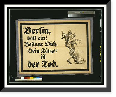 Berlin halt ein! Besinne dich. Dein Taumlnzer ist der Tod, Antique Print