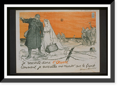 Je raconte dans lOeuvre comment je suis alleacutee me marier sur le front, Vintage Print