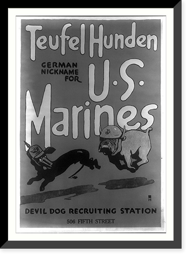 Teufel hunden German nickname for U.S. Marines Devil dog recruiting station 506 Fifth Street.H, Vintage Poster