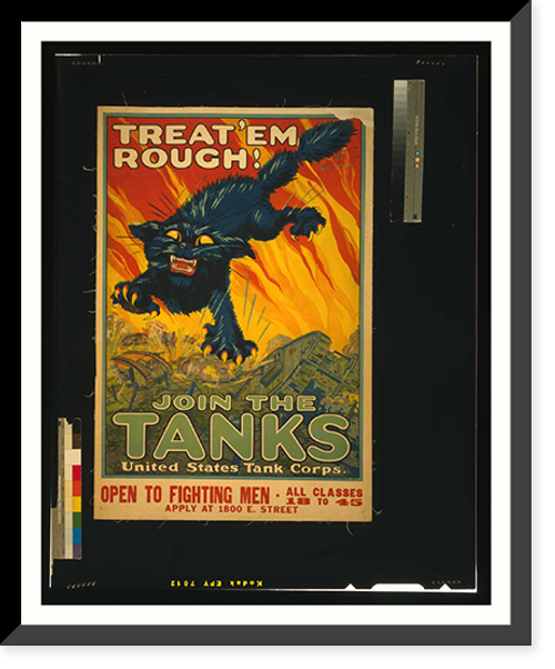 Historic Framed Print, Treat em rough - Join the tanks United States Tank Corps.Ahgiet Hutaf  National Printing  Engraving Co. Chicago New York St. Louis.,  17-7/8" x 21-7/8"