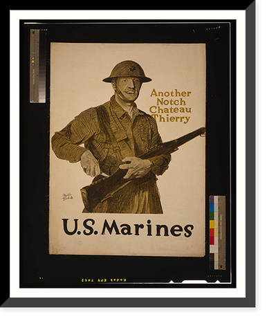 Another notch Chateau Thierry - U.S. Marines. Adolph Treidler. Classic, Historic Reproduction
