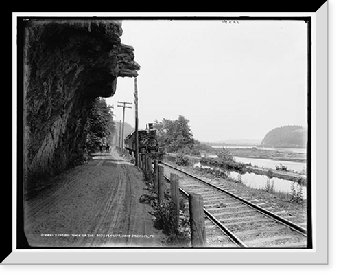 Historic Framed Print, Hanging rock on the Susquehanna near Danville, Pa.,  17-7/8" x 21-7/8"