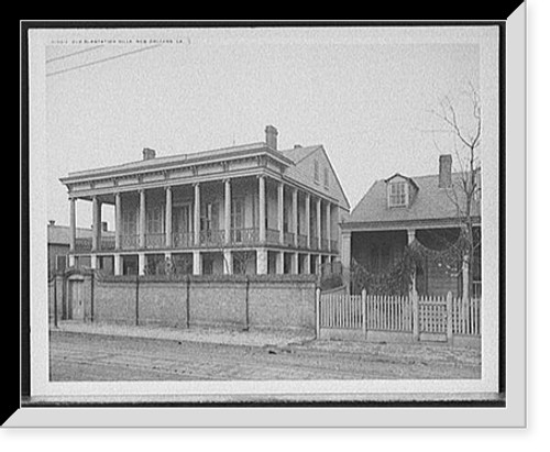 Historic Framed Print, Old plantation villa, New Orleans, La.,  17-7/8" x 21-7/8"