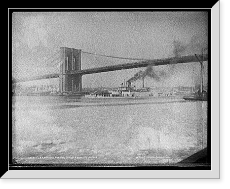 Historic Framed Print, U.S.S. Puritan passing under Brooklyn Bridge,  17-7/8" x 21-7/8"