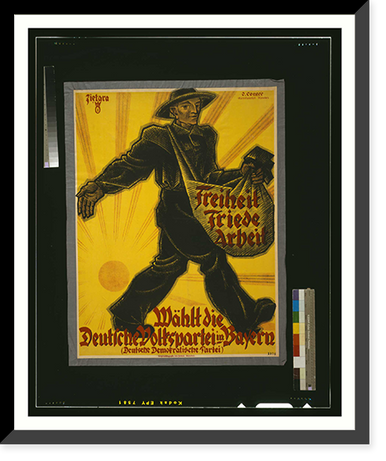 Freiheit Friede Arbeit. Waumlhlt die Deutsche Volkspartei in Bayern. Zietara, Antique Poster