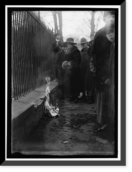 WOMAN SUFFRAGE. BONFIRE ON SIDEWALK BEFORE WHITE HOUSE - 10, Antique Poster