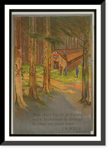 Mon cher foyer je taime tu es la maison de chacun le chez soi pour tous . un poilu, Antique Poster