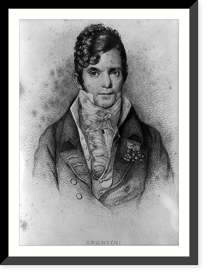 Historic Framed Print, Gaspard Luigi Pacifico Spontini,  17-7/8" x 21-7/8"