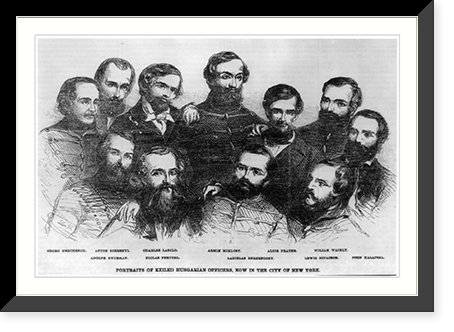 Portraits of exiled Hungarian officers, now in the city of New York, Historic Reproduction