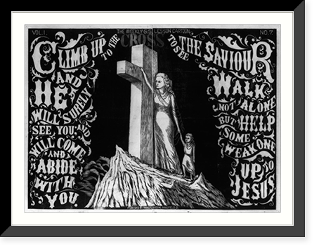 The weekly Sunday School Lesson, Vol. 1, No. 7 Climb up to the Cross to see the Saviour"", Vintage Poster