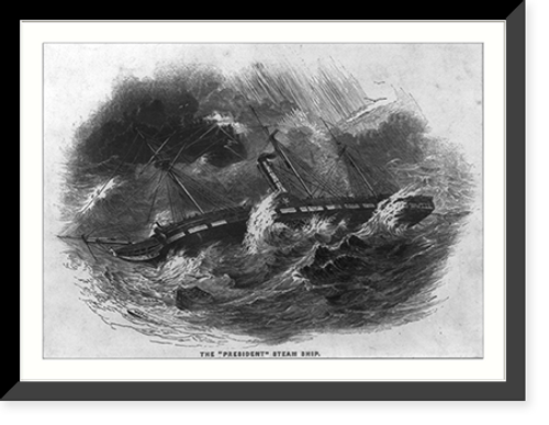 Historic Framed Print, The President" steam ship",  17-7/8" x 21-7/8"