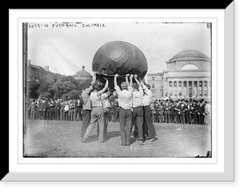 Historic Framed Print, Push-ball, Columbia U.,  17-7/8" x 21-7/8"