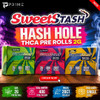 Sweetstash Hash Hole THCA Pre Rolls 2G flavors Features