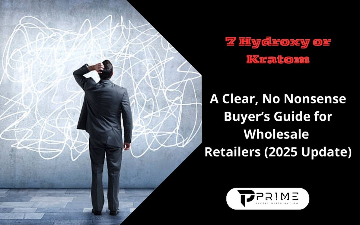 7 Hydroxy vs Kratom: A Clear, No Nonsense Buyer’s Guide for Wholesale Retailers (2025 Update)