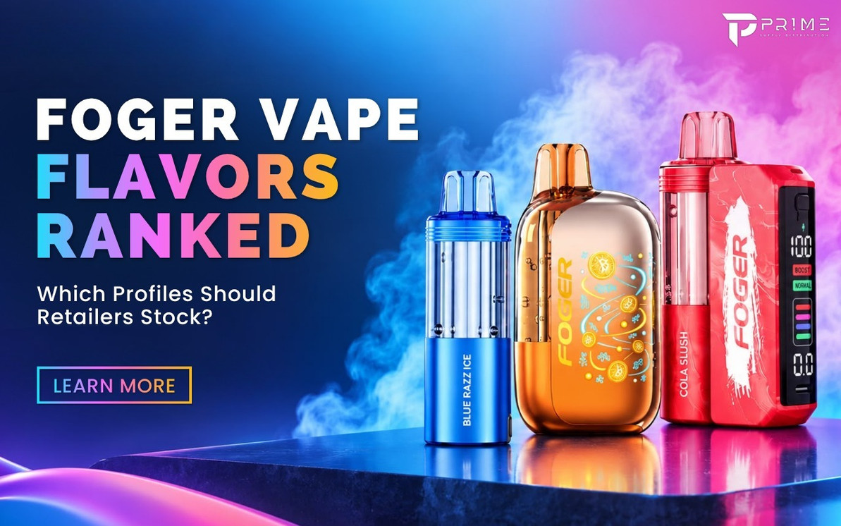 Foger Vape Flavors Ranked: Which Profiles Should Retailers Stock?