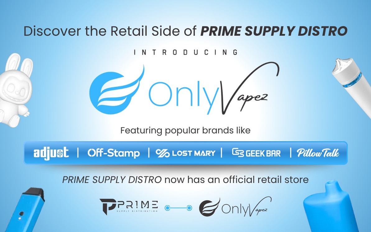 Expand Your Reach with Only Vapez The Official Retail Store of Prime Supply Distro