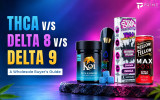 THCA vs Delta 8 vs Delta 9: A Wholesale Buyer's Guide