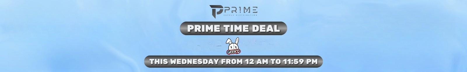 Holiday Deals Geek'D Prime Hours