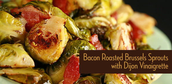 Bacon Roasted Brussels Sprouts with Dijon Vinaigrette