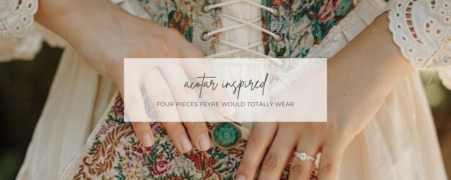 4 ACOTAR Jewelry Pieces Feyre Would Totally Wear