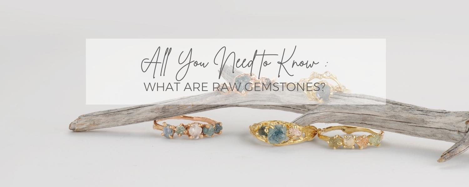 So What Exactly Are Raw Gemstone Rings?