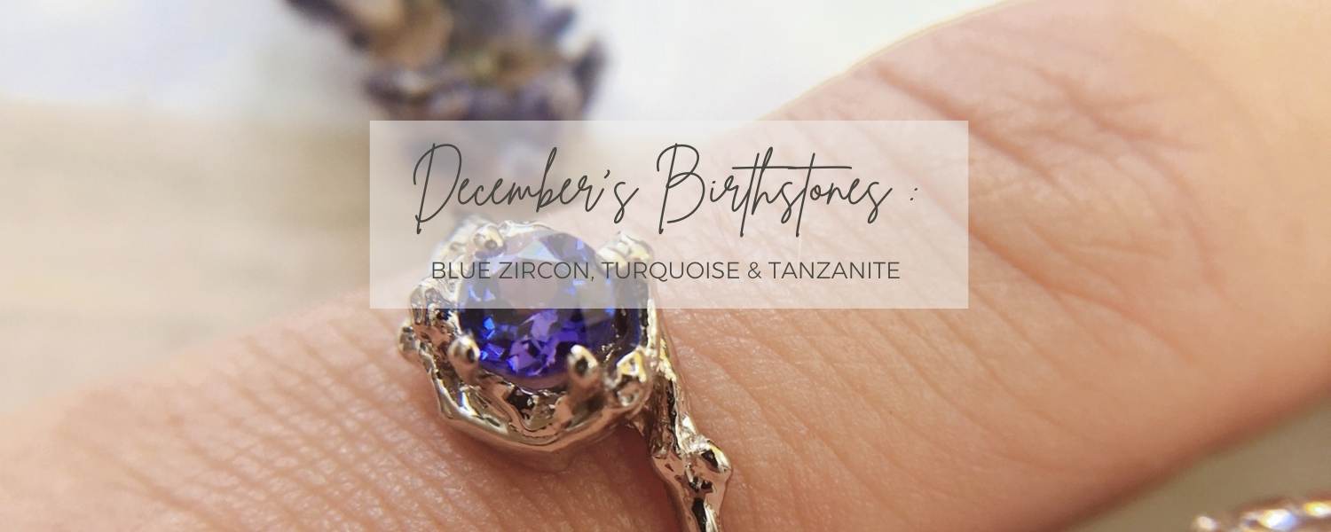 The Birthstone of December: Blue Zircon, Turquoise, and Tanzanite