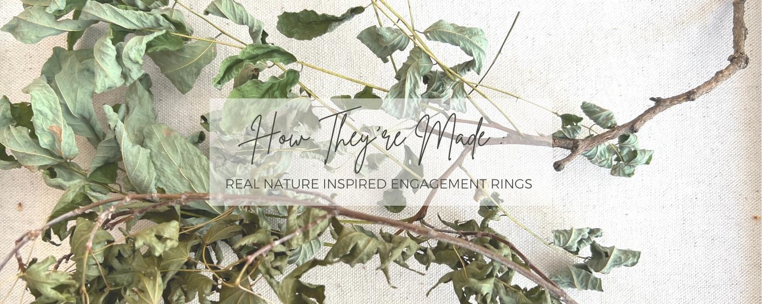 So, How Exactly Are Nature-Inspired Engagement Rings Made? 