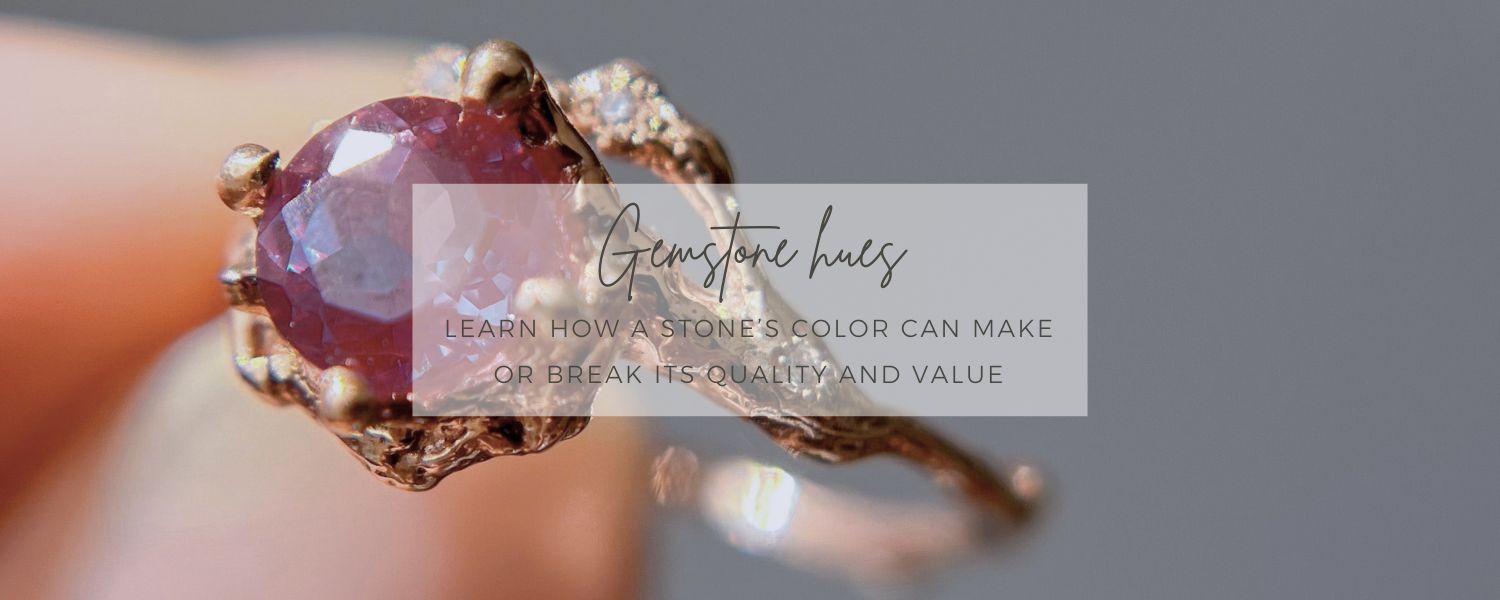 What Hue Talking About? Gemstone Hues, Of Course!